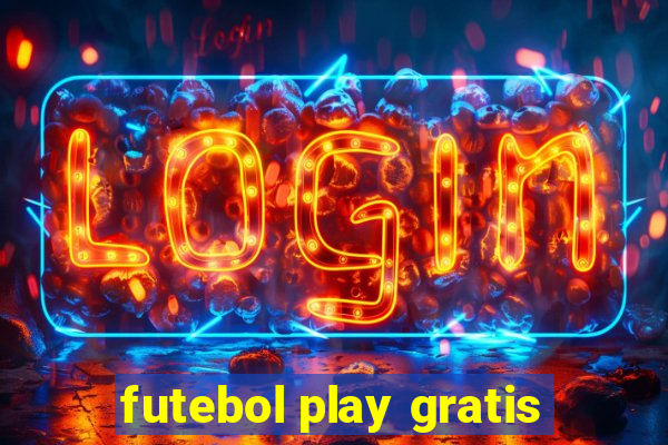 futebol play gratis